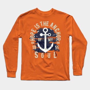 Hope Is The Anchor Long Sleeve T-Shirt